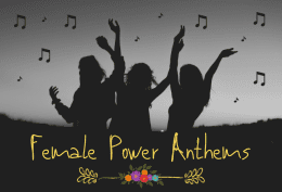 Female Power Anthems